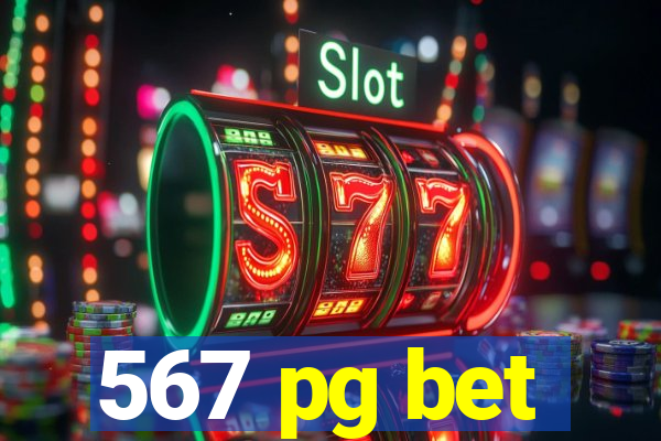 567 pg bet